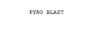PYRO BLAST