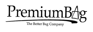 PREMIUM BAG THE BETTER BAG COMPANY