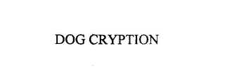DOG CRYPTION