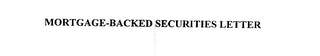 MORTGAGE-BACKED SECURITIES LETTER