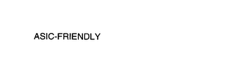 ASIC-FRIENDLY