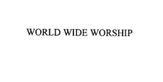 WORLD WIDE WORSHIP
