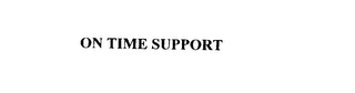 ON-TIME SUPPORT