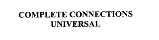 COMPLETE CONNECTIONS UNIVERSAL