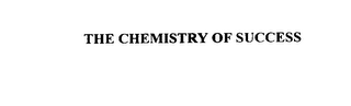 THE CHEMISTRY OF SUCCESS