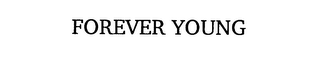 FOREVER YOUNG