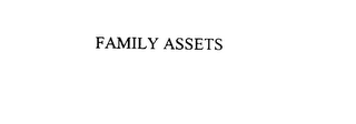 FAMILY ASSETS