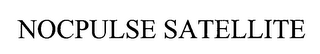 NOCPULSE SATELLITE