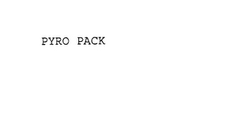 PYRO PACK