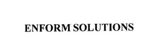ENFORM SOLUTIONS