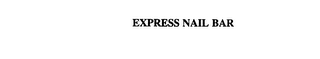 EXPRESS NAIL BAR