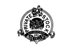 PRIVATE STOCK NAPA ESTABLISHED 1871