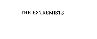 THE EXTREMISTS
