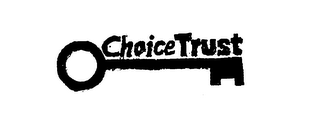 CHOICE TRUST