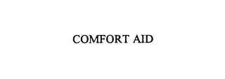 COMFORT AID