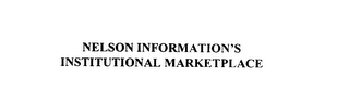 NELSON INFORMATION'S INSTITUTIONAL MARKETPLACE
