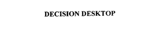 DECISION DESKTOP