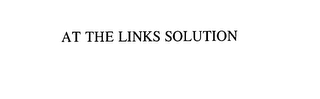 AT THE LINKS SOLUTION