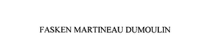 FASKEN MARTINEAU DUMOULIN
