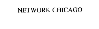 NETWORK CHICAGO