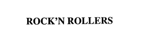 ROCK'N ROLLERS
