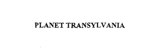 PLANET TRANSYLVANIA
