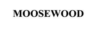 MOOSEWOOD