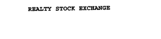 REALTY STOCK EXCHANGE