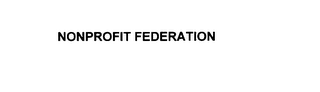 NONPROFIT FEDERATION