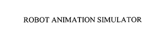 ROBOT ANIMATION SIMULATOR
