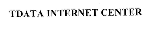 TDATA INTERNET CENTER
