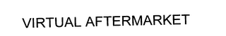 VIRTUAL AFTERMARKET