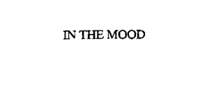 IN THE MOOD