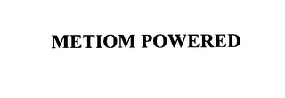 METIOM POWERED