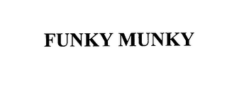 FUNKY MUNKY
