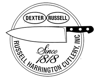 DEXTER RUSSELL SINCE 1818 RUSSELL HARRINGTON CUTLERY, INC