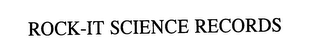 ROCK-IT SCIENCE RECORDS