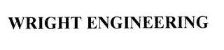 WRIGHT ENGINEERING