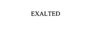 EXALTED
