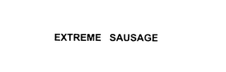 EXTREME SAUSAGE