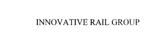 INNOVATIVE RAIL GROUP
