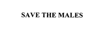 SAVE THE MALES