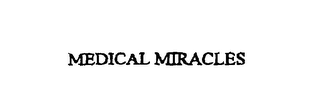MEDICAL MIRACLES