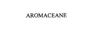AROMACEANE