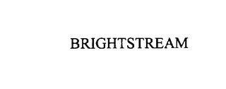 BRIGHTSTREAM