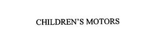 CHILDREN'S MOTORS
