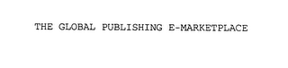 THE GLOBAL PUBLISHING E-MARKETPLACE
