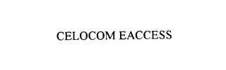 CELOCOM EACCESS