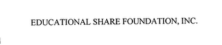 EDUCATIONAL SHARE FOUNDATION, INC.