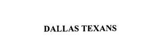 DALLAS TEXANS